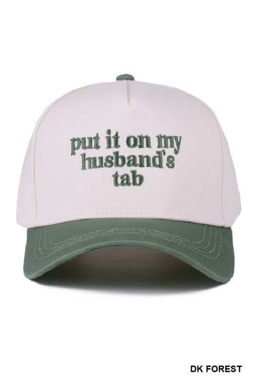 Put It On My Husbands Tab Hat