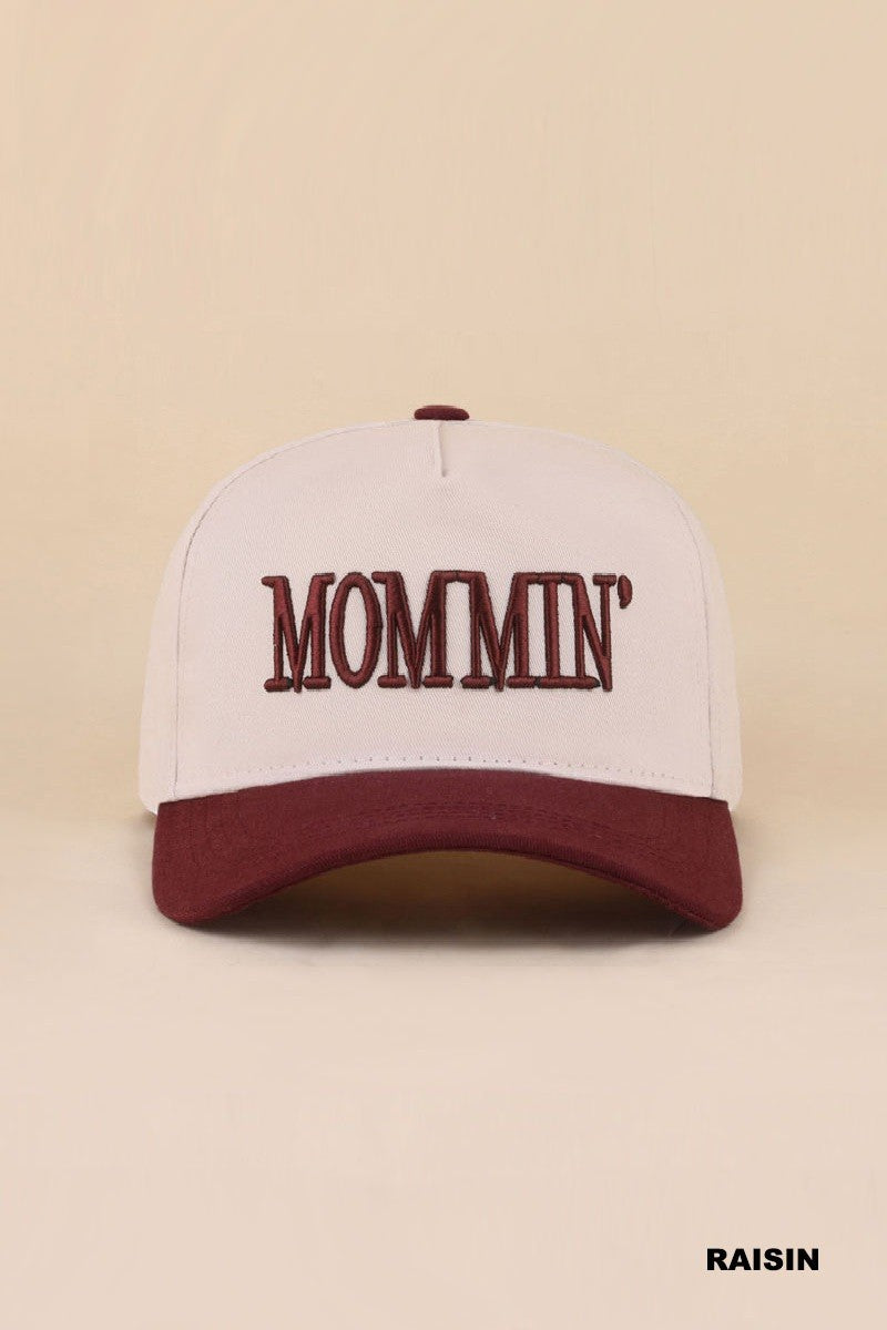 Mommin' Hat