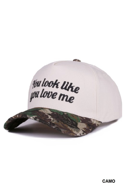 You Look Like You Love Me Canvas Hat