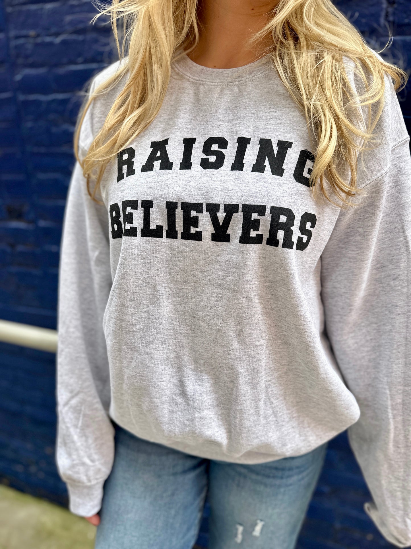 Raising Believers Sweatshirt