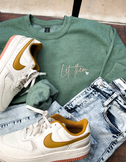 **PRE-ORDER SWEATSHIRT** LET THEM