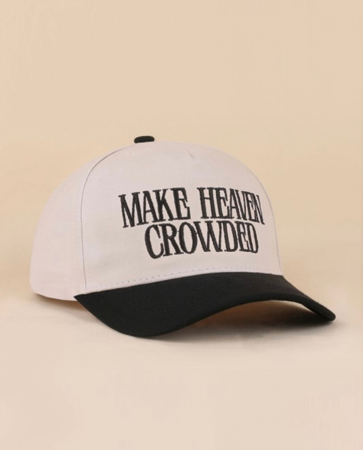 Make Heaven Crowded Hat