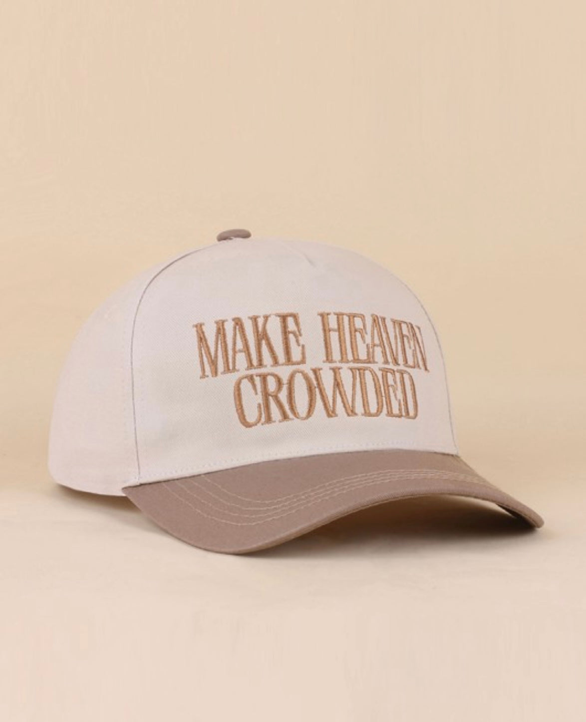 Make Heaven Crowded Hat