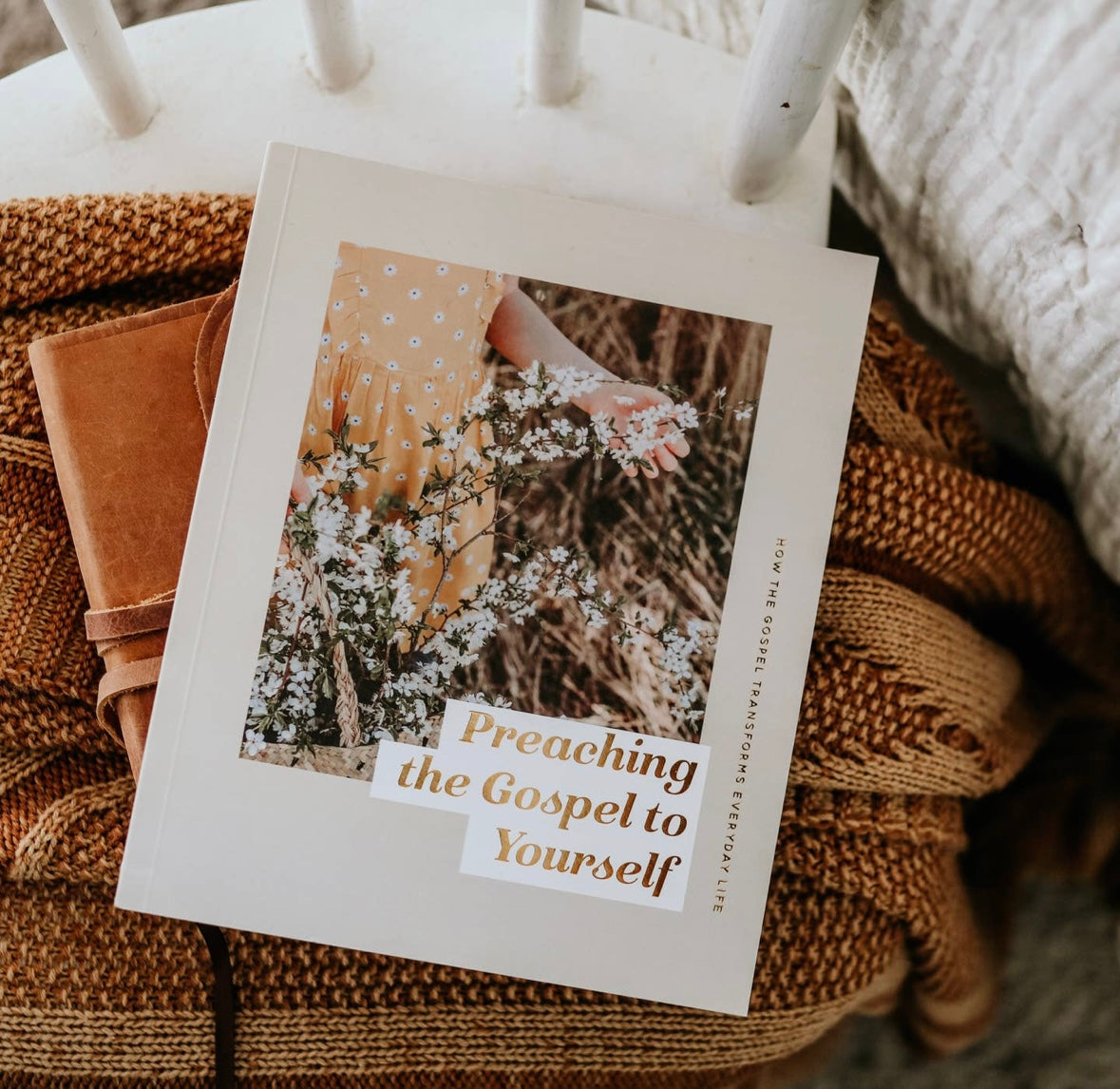 Preaching the Gospel to Yourself : How the Gospel Transforms Everyday Life