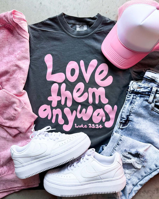 Love Them Anyways Graphic Tee