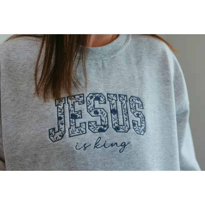 Jesus is King Embroidered Sweatshirt