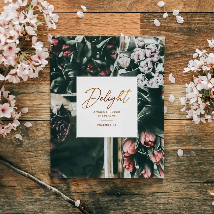 Delight: Study on Psalms 1-30